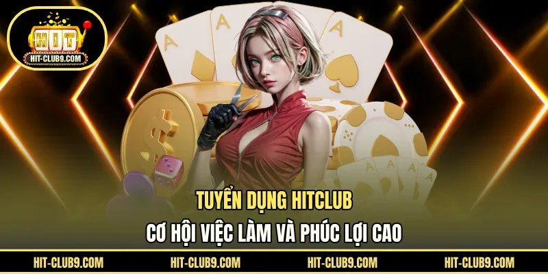 Tuyển dụng HITCLUB